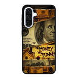 No Money No Funy Samsung Galaxy A36 Case DC1294