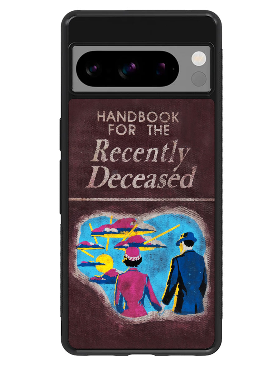 Handbook For The Recently Deceased Google Pixel 8 Pro Case