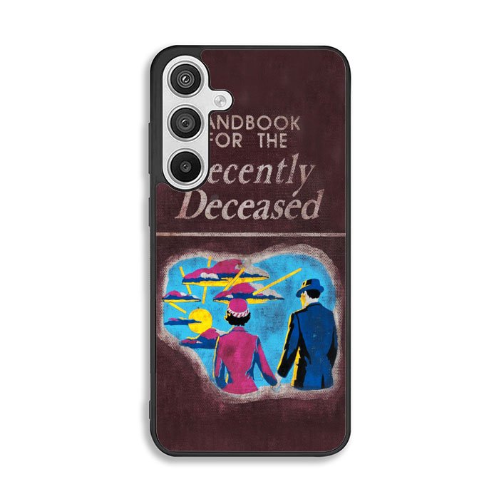 Handbook For The Recently Deceased Samsung Galaxy A26 Case DC3925