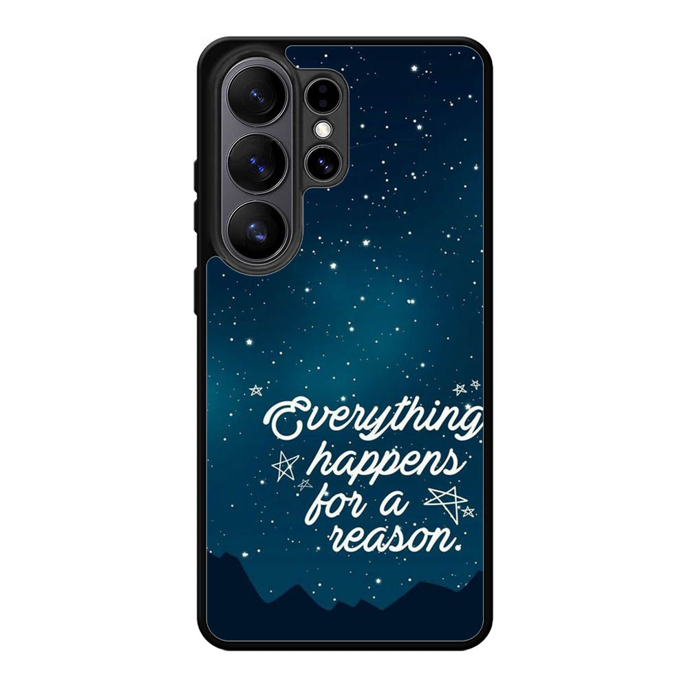 Everything Happens For A Reason Samsung Galaxy S26 Ultra phone case with DC0610 design