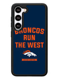 Denver Broncos Run The West Samsung Galaxy S23 Plus 5G / Samsung Galaxy S23+ 5G Case