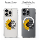 Sunflower Quote iPhone Case , Samsung Case, Be a Sunflower Inspirational Phone Cover, Motivational Floral MagSafe Case