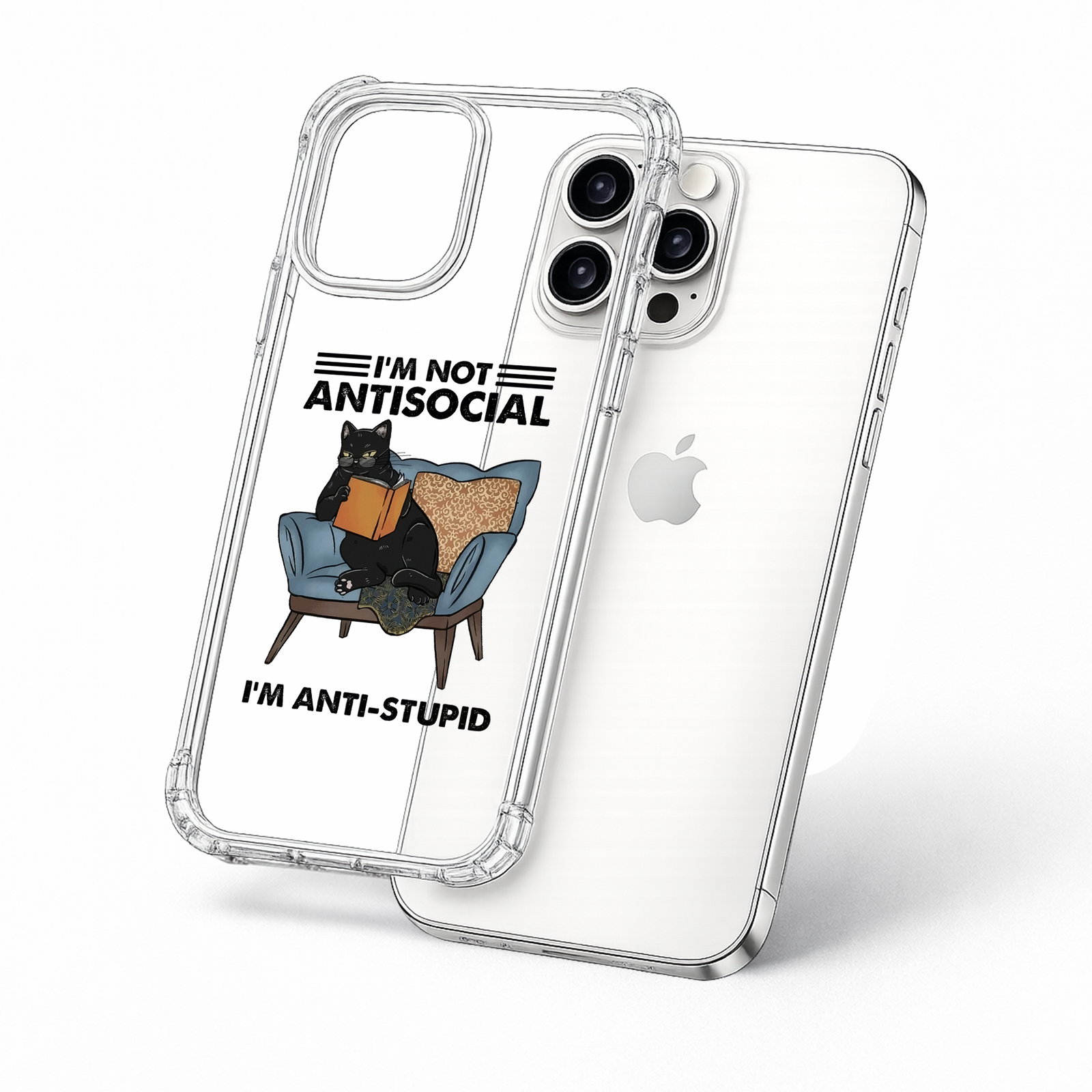 I'm Not Antisocial I'm Anti Stupid Cat iPhone Case , Samsung Case, Funny Introvert Phone Cover, MagSafe Case