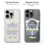 Somedays Will Heal iPhone Case , Samsung Case, Motivational Quote Clear Phone Case, MagSafe Compatible Mental Health Cover
