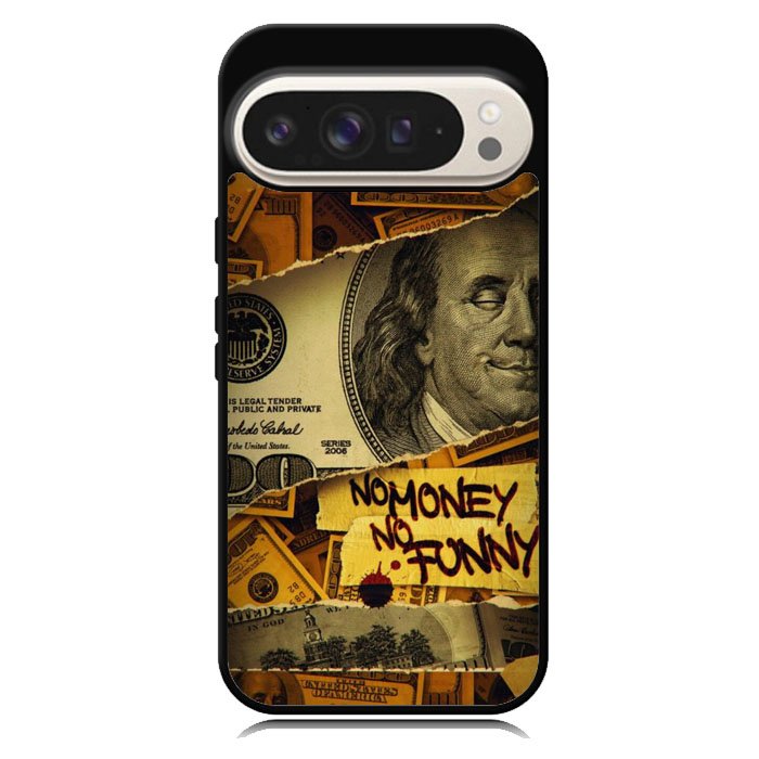 No Money No Funy Google Pixel 10 Pro XL Case DC1294