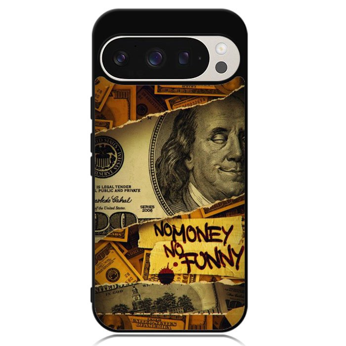 No Money No Funy Google Pixel 9 Pro XL Case DC1294