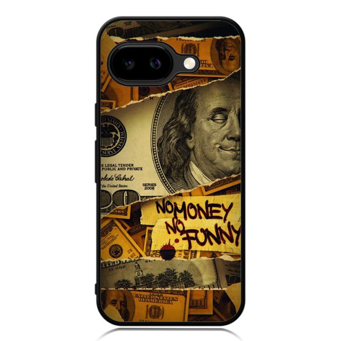 No Money No Funy Google Pixel 9A Case DC1294