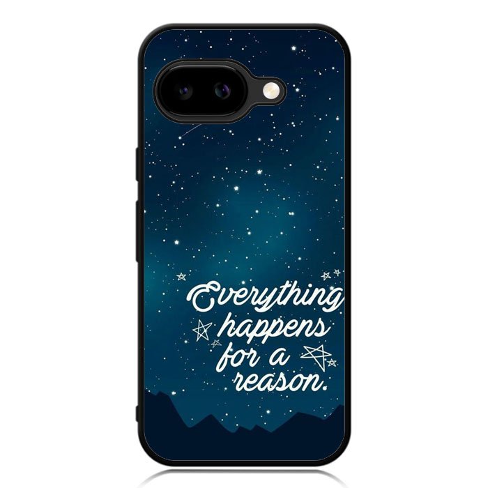 Everything Happens For A Reason Google Pixel 9A Case DC0610