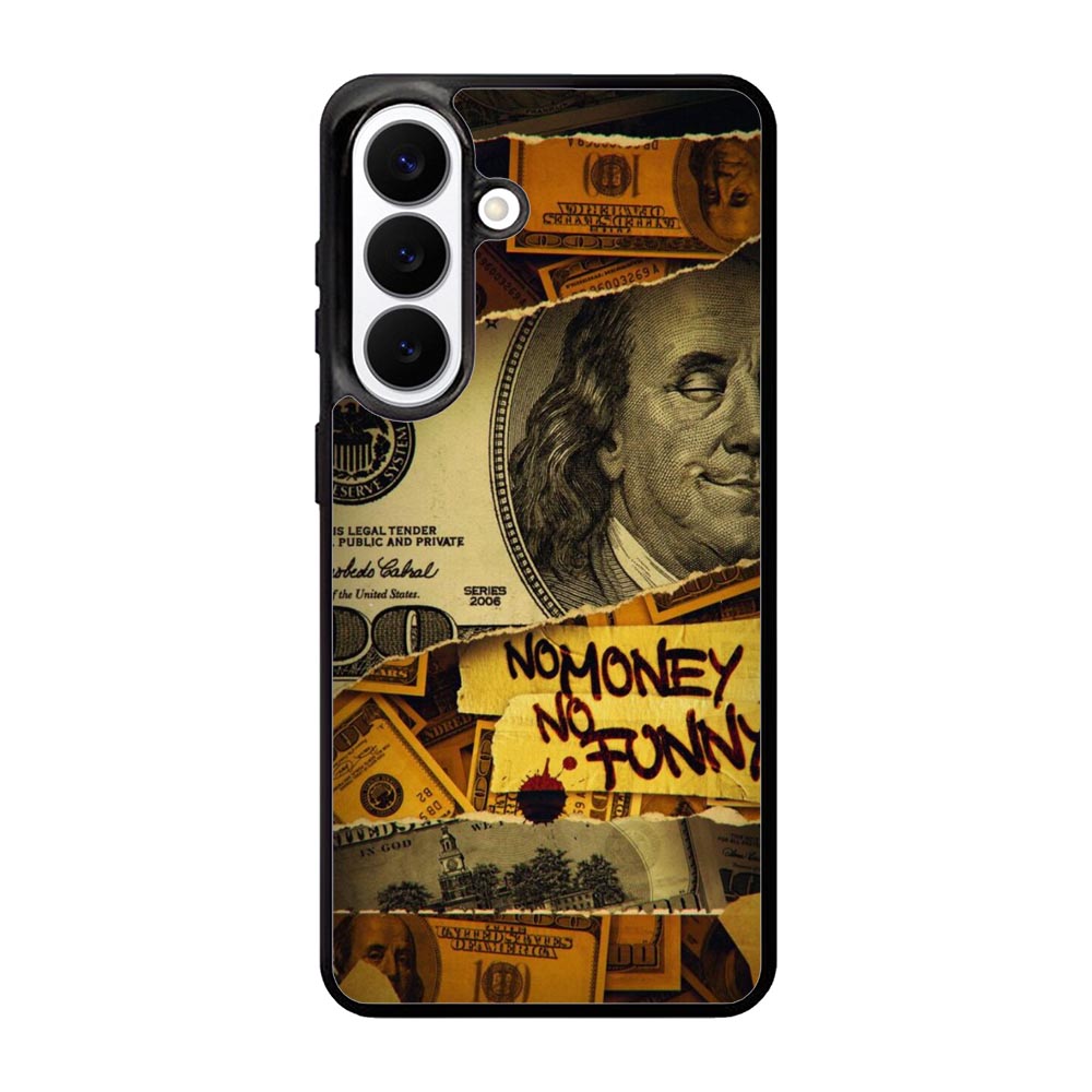 No Money No Funy Samsung Galaxy S26 phone case with DC1294 design
