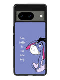 Eeyore Quotes Tommorow Google Pixel 8 Case