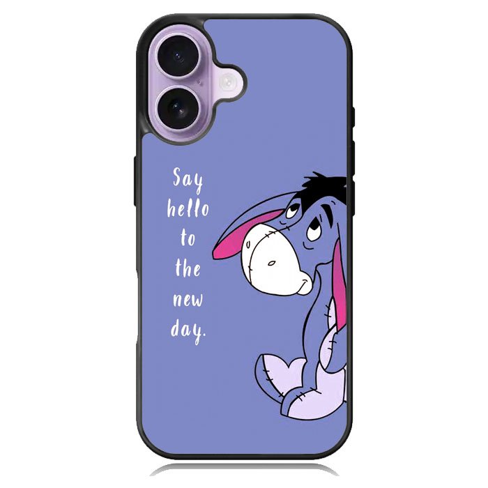 Eeyore Quotes Tommorow iPhone 16 Case DC0596